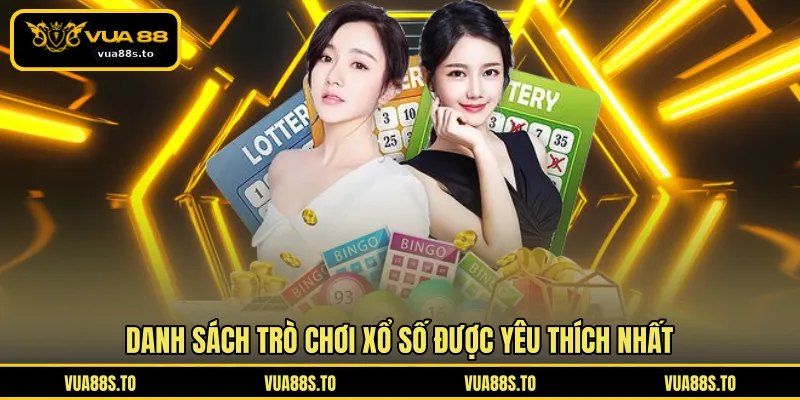 Danh sách trò chơi xổ số được yêu thích nhất