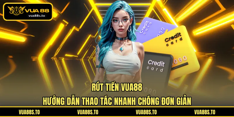 rút tiền VUA88