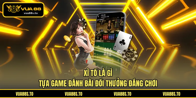 xì tố là gì